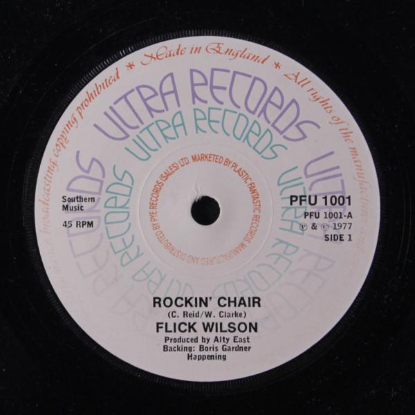 

7inch Record FLICK WILSON ALTYS ROCKERS Rockin Chair PFU1001 Ultra Records 1977 UK Reggae Ska Dub Used