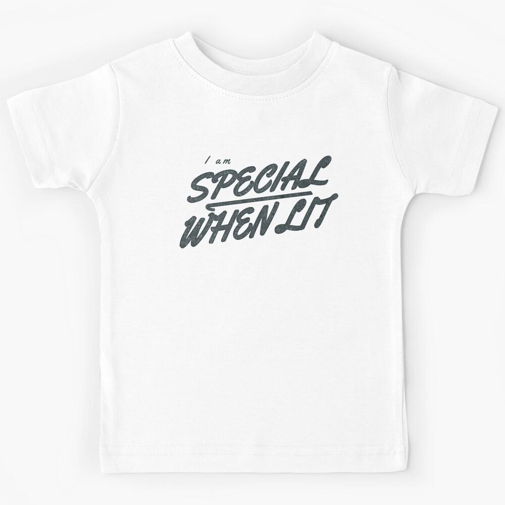 i am special when lit Kids T-Shirt 100