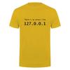 Men Programmer Geek Tshirt Funny IP Address Tops There Is No Place Like 127.0.0.1 Computer Comedy Tee Boyfriend Birthday Gift