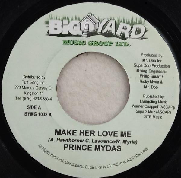 

7inch Record PRINCE MYDAS CARL HENRY Make Her Love Me Homies Girl NONE Big Yard Music 2003 Jamaica Reggae Ska Dub Used