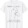 I Think I Will Cause Problems On Purpose Funny Goose T-Shirt