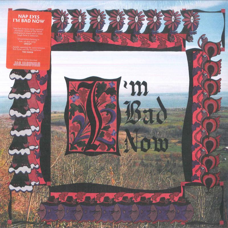 

LP Record NAP EYES - I m Bad Now JAG318 Jagjaguwar 2018 UK Rock