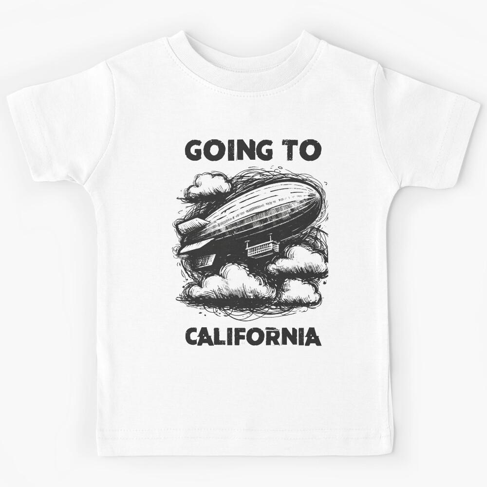 Going To California Kids T-Shirt 120