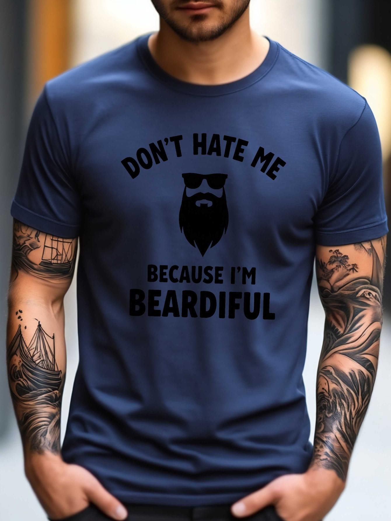606 Cotton Blend Graphic T-shirt - Don t Hate Me Because I m Beardful Print M