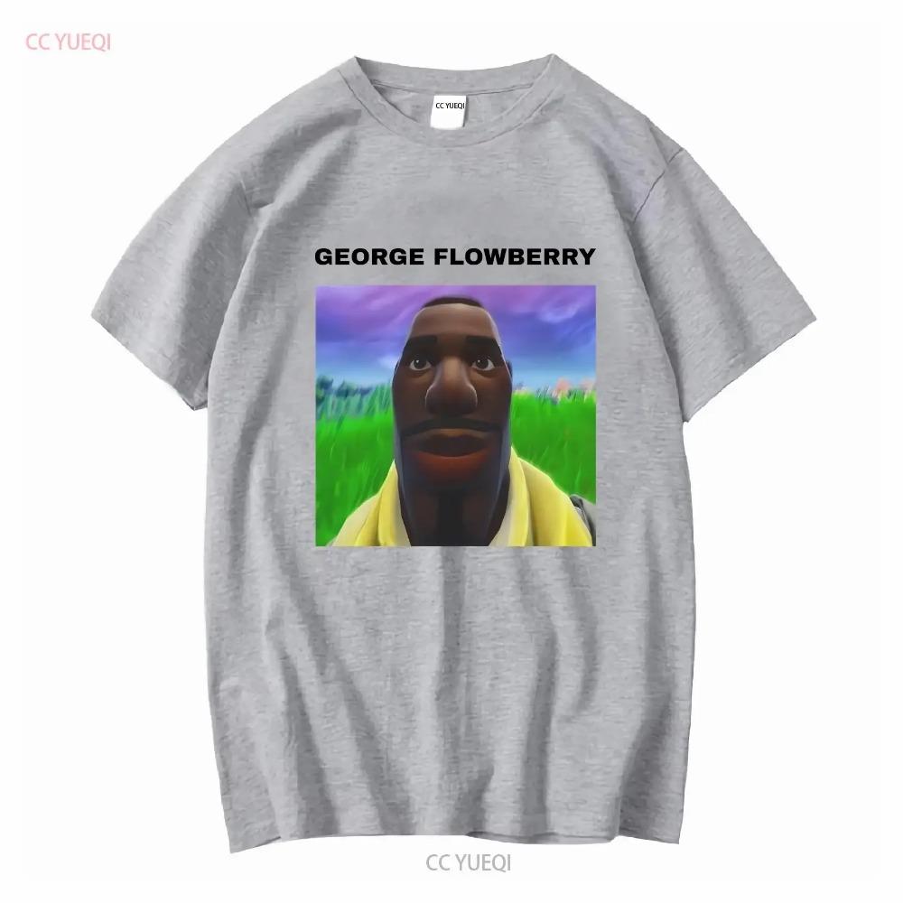 George FlowBerry Funny Meme T Shirt Joke GifT Trending Oddly Long or Short Sleeves Vintage Washed Streetwear Stylish Soft