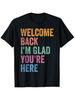 Welcome Back I'm Glad You're Here Teacher T-Shirt - Colorful Multicolor Block Lettering with School Icons, Comfortable R