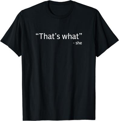 That's What She Said Funny Workplace Office T-Shirt  Graphic T Shirts  Women Clothing  Tops  Ropa De Mujer