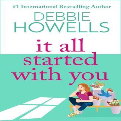 It All Started With You by Debbie Howells Hardback Book 9781805492276
