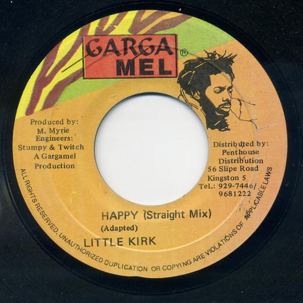 

7inch Record LITTLE KIRK - Happy (Straight Mix) NONE Garga Mel Jamaica Reggae, Ska & Dub Used