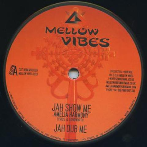 

12inch Record AMELIA HARMONY - Jah Show Me; Jah Dub Me / Think Pos MV0019 Mellow Vibes 2015 UK Reggae, Ska & Dub