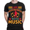 Life Sound Better With Music Musicians Gift Musical Mens Womens T-Shirts #TA-89