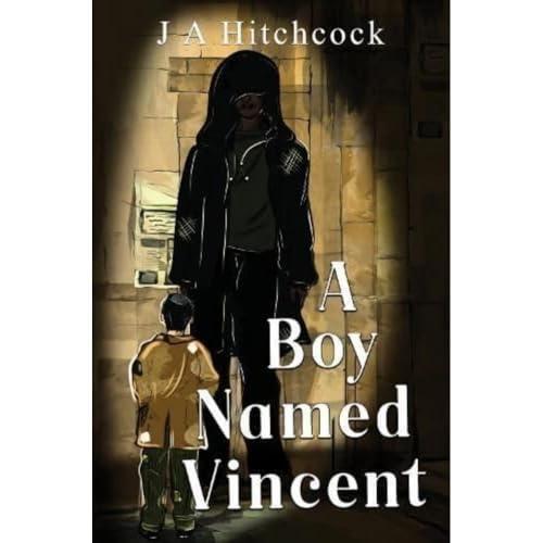 A Boy Named Vincent by J A Hitchcock Paperback Book 9781800169449