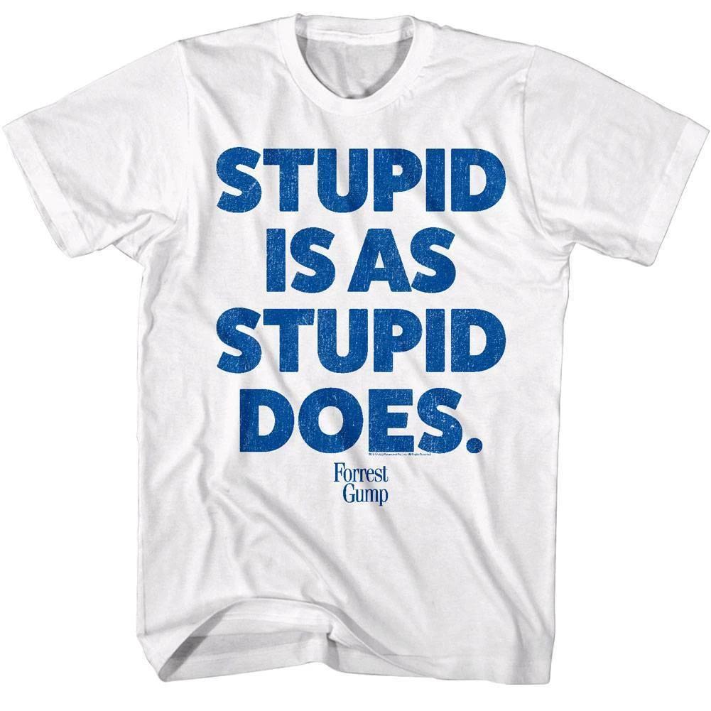 

Forrest Gump Stupid is as Stupid Does Men s Slogan T Shirt 2XL