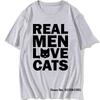 Real Unisex Love Cats Animal T Shirt Vintage Cats Lover Tshirt Cotton Tshirts Cool Daddy Mother Gift Oneck Short Sleeve Tops Tees