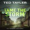 Tame The Storm by Ted Tayler Paperback Book 9781036705039