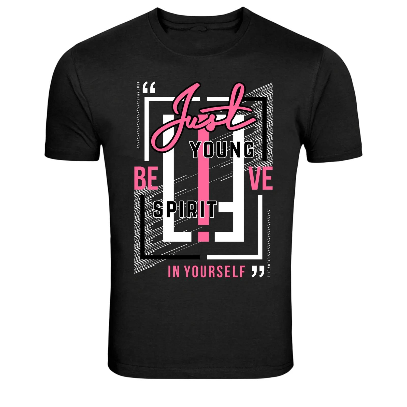Just Be Young Believe Spirit Typography Graphic T-Shirt XXXXL