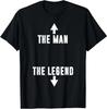 The Man The Legend T-Shirt T-Shirt