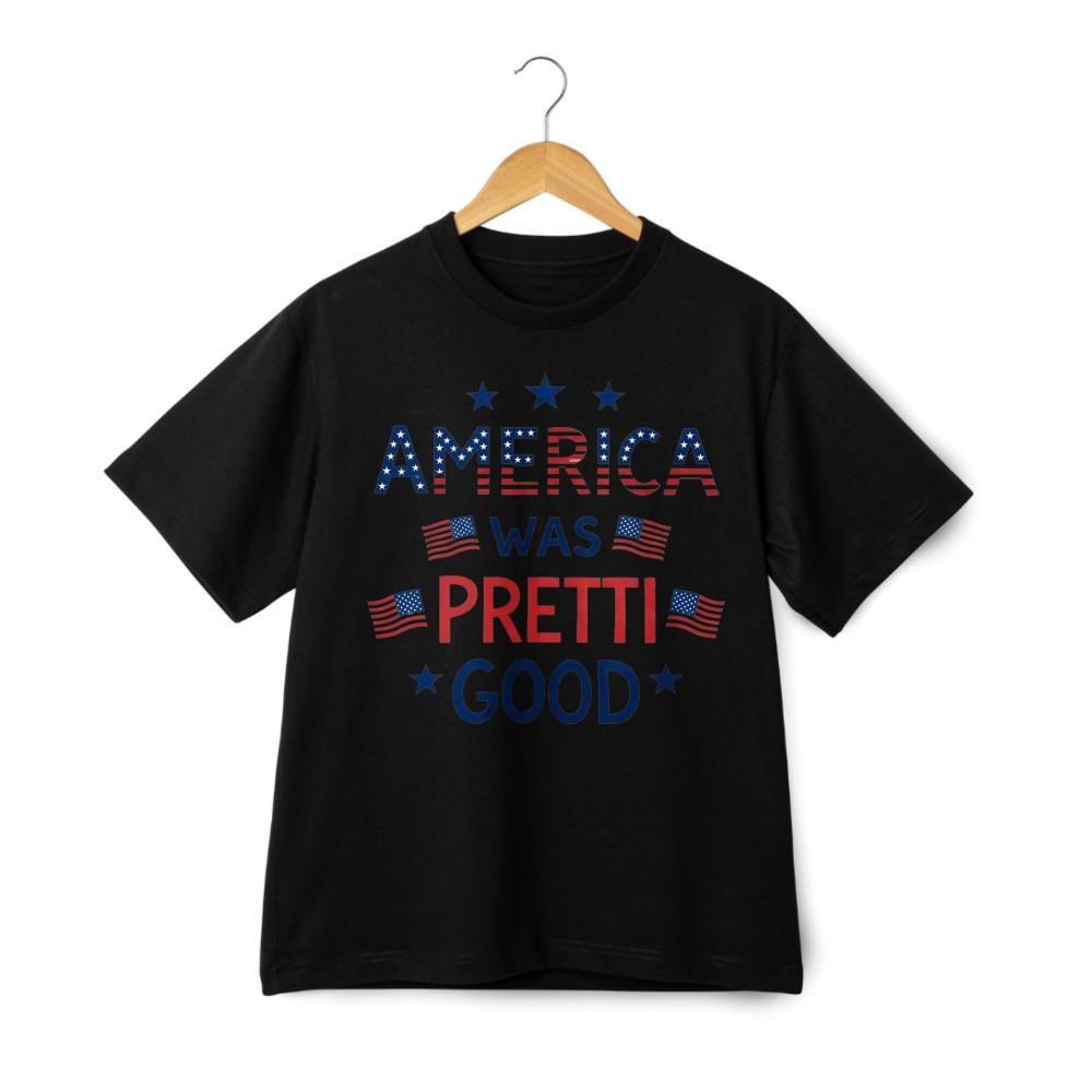 America Was Pretti Good Graphic Tee-US Flag Letter&Red White Blue,Casual T-shirt XXXXL