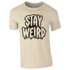 Funny Jokey Stay Weird Tshirt