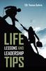 The Life Lessons and Leadership Tips Book