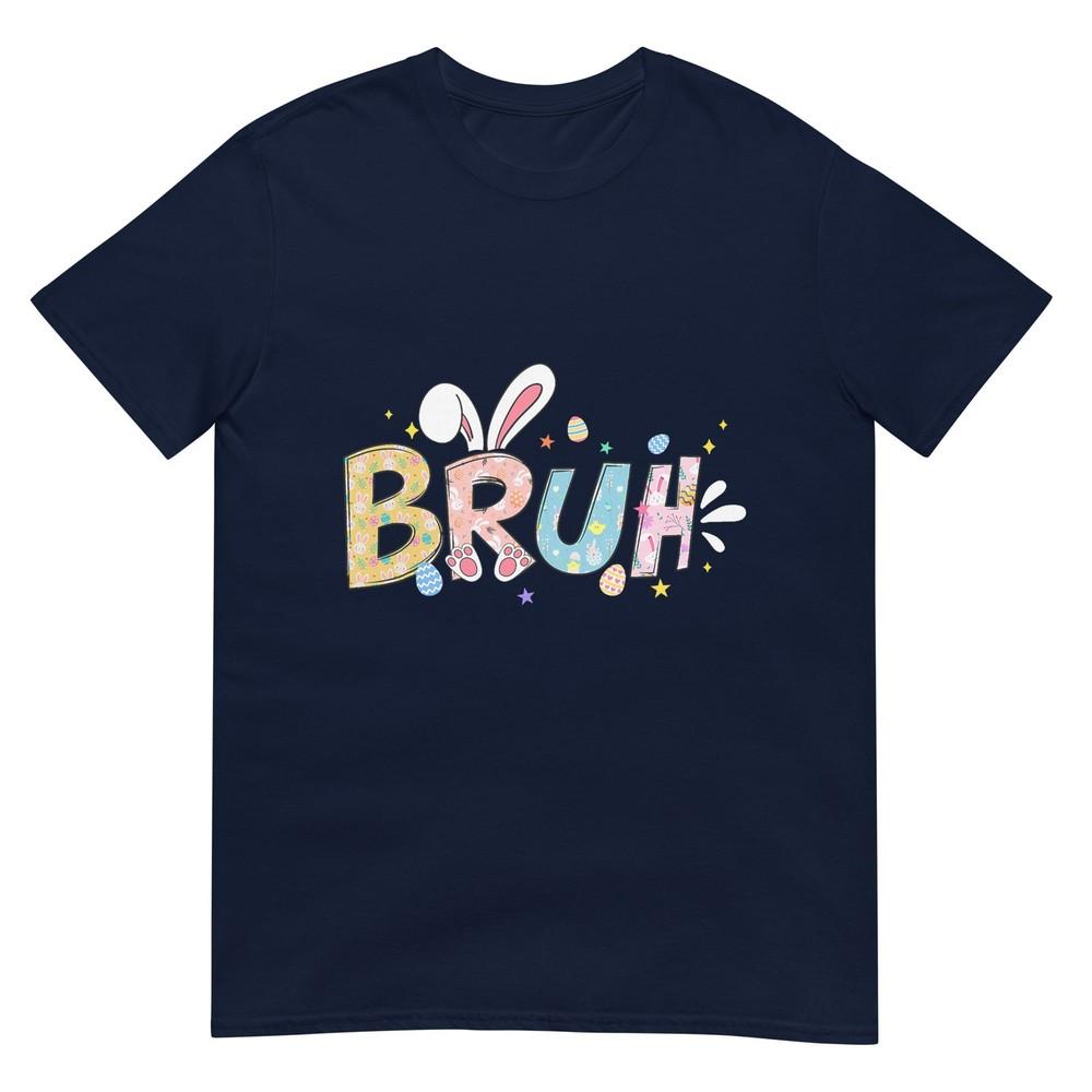 Bruh Meme Easter Day Funny Bunny Eggs Girls Kids Unisex TShirt S