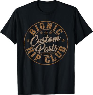 Bionischer Hüftclub Spezialanfertigungen Lustiges Hüftgelenkersatz T-Shirt Geschenk Unisex T-Shirt