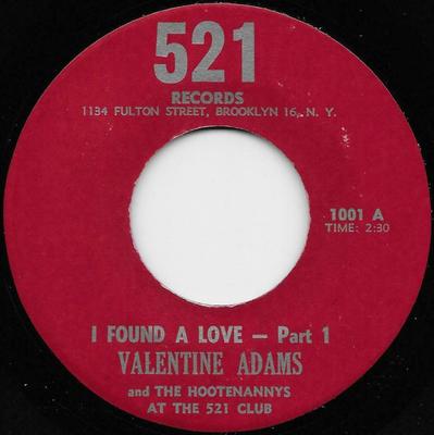 7inch Record VALENTINE ADAMS & THE HOOTENANNYS - I Found A Love 1001 521 Records US Soul/Funk Used