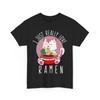 Kawaii Cat I Just Really Love Ramen Cats Lovers Kitten Funny T Shirt