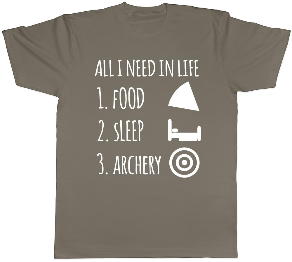 All I Need in Life is Food Sleep and Archery Unisexs Unisexs Ladies Unisex TShirt
