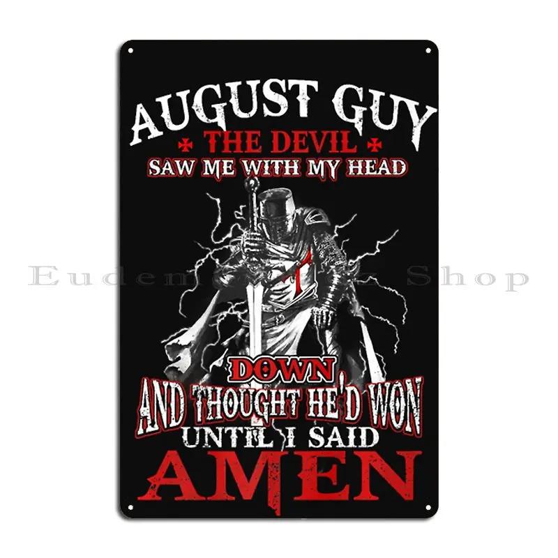 August Guy Devil Birthday Gifts Clavitaps Metal Plaque Poster Party Garage Club Design Pub Design Wall Decor Tin Sign Poster