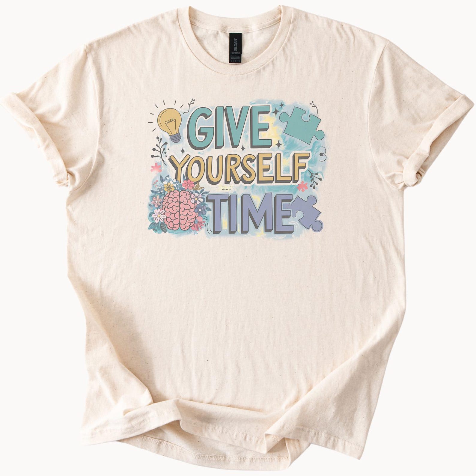 Give Yourself Time Mental Health Awareness Graphic Tee Brain Puzzle Piece Positive Inspirational Quote Shirt Floral Light Bulb Design 100