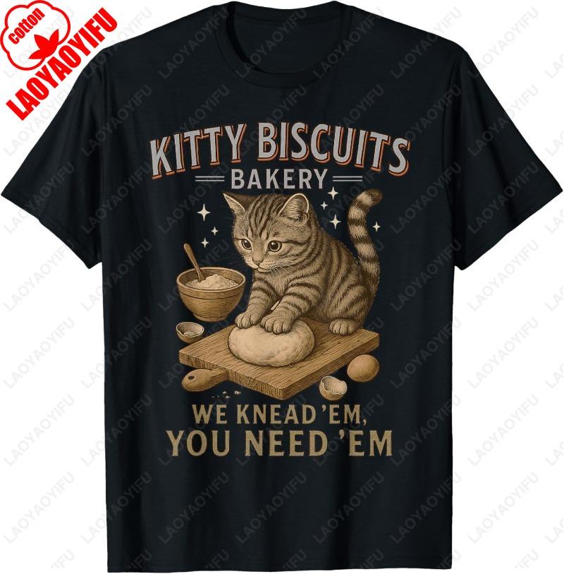 Kitty Biscuits We Knead Em You Need Em Funny Cat Baking Unisex Adult Cotton TShirt Lovely Oneck Printed Unisex Unisex Women Tops