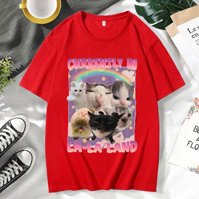 Currently in LaLa Land Funny Cat Meme T Shirt Stupid Gifts Unhinged Tshirt Gift for Women Goofy Cats Tee Shirts Short Sleeve