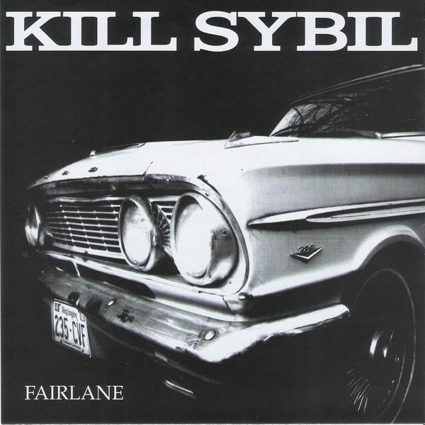 

7inch Record KILL SYBIL - Fairlane MT182 EMPTY 1992 US Rock Used