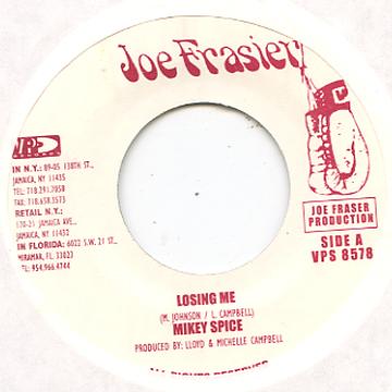 

7inch Record MIKEY SPICE - Losing Me VPS8578 Joe Frasier US 2006 US Reggae, Ska & Dub