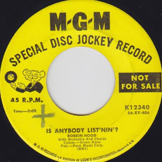 

7inch Record ROBBIN HOOD Is Anybody Listnin Theres Alw K12340PROMO MGM 1956 US Pop Used