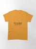 Back To You Classic T-Shirt