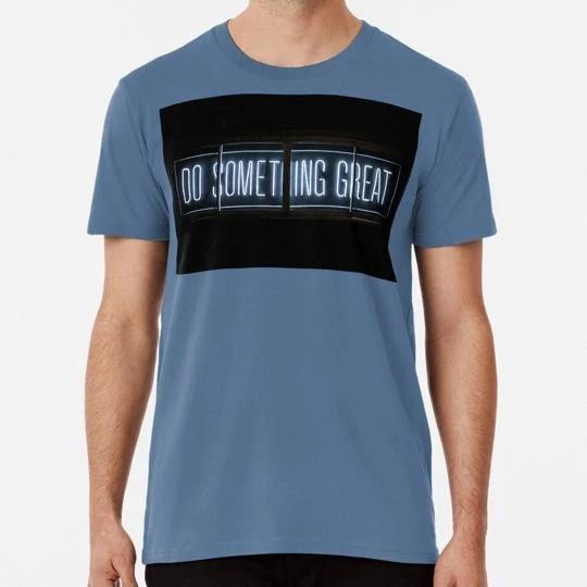 

Do Something Great Size S to 5XL Made in the USA T-Shirt S