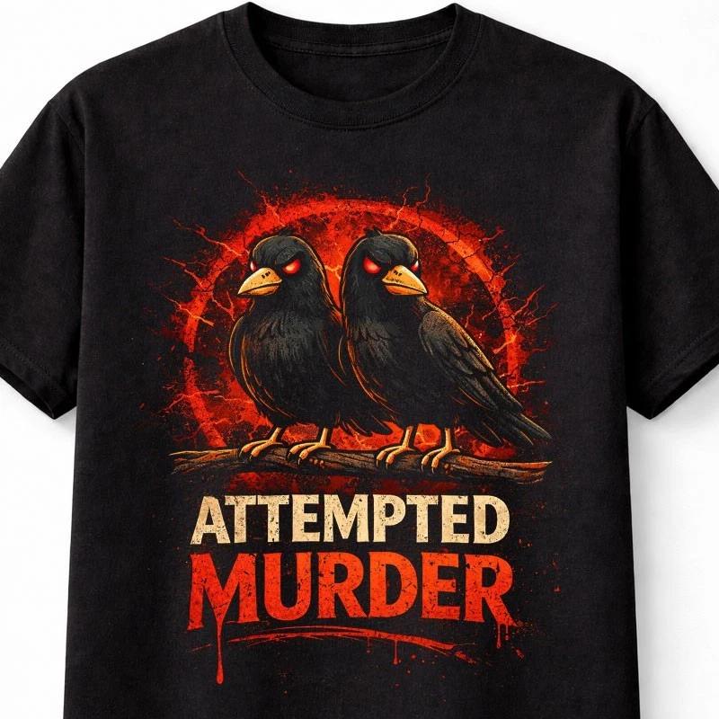 Attempted Murder Crow Raven Gothic Horror Graphic Unisex TShirt S