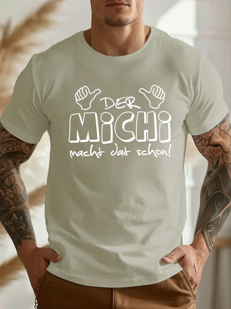 Unisexs Der Michi Macht Dat Schon Funny Gerunisex Saying T Shirt Casual Cotton Short Sleeve Oneck Tee