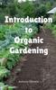 The Introduction To Organic Gardening Book