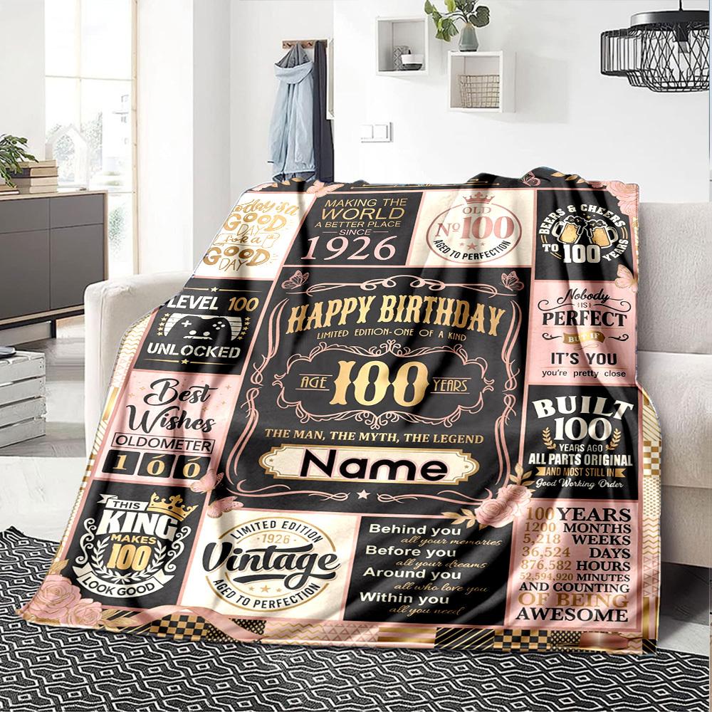 100Th Birthday Celebration Customize Your Name Blanket Soft And Comfortable It'S The Perfect Gift For Family Friends Or Loved Ones Suitable For All