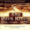 The Dark River by John Twelve Hawks Paperback Book 9780552153355