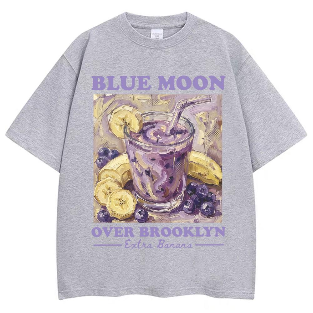 Blue Moon Over Brooklyn Banana Smoothie T Shirt Men Women Fashion Aesthetic T-shirt Oversized Cotton Casual T Shirts