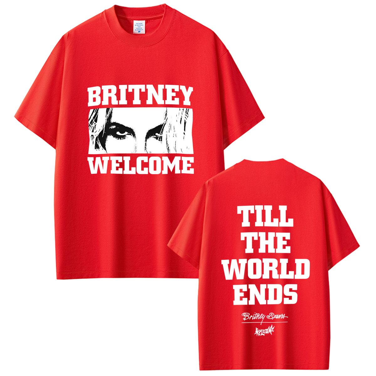 Hot Sale Britney Spears WELCOME Till The World Ends Graphic Tshirt Unisex Women Casual Oversized T-shirt Male Fashion Vintage Tees S