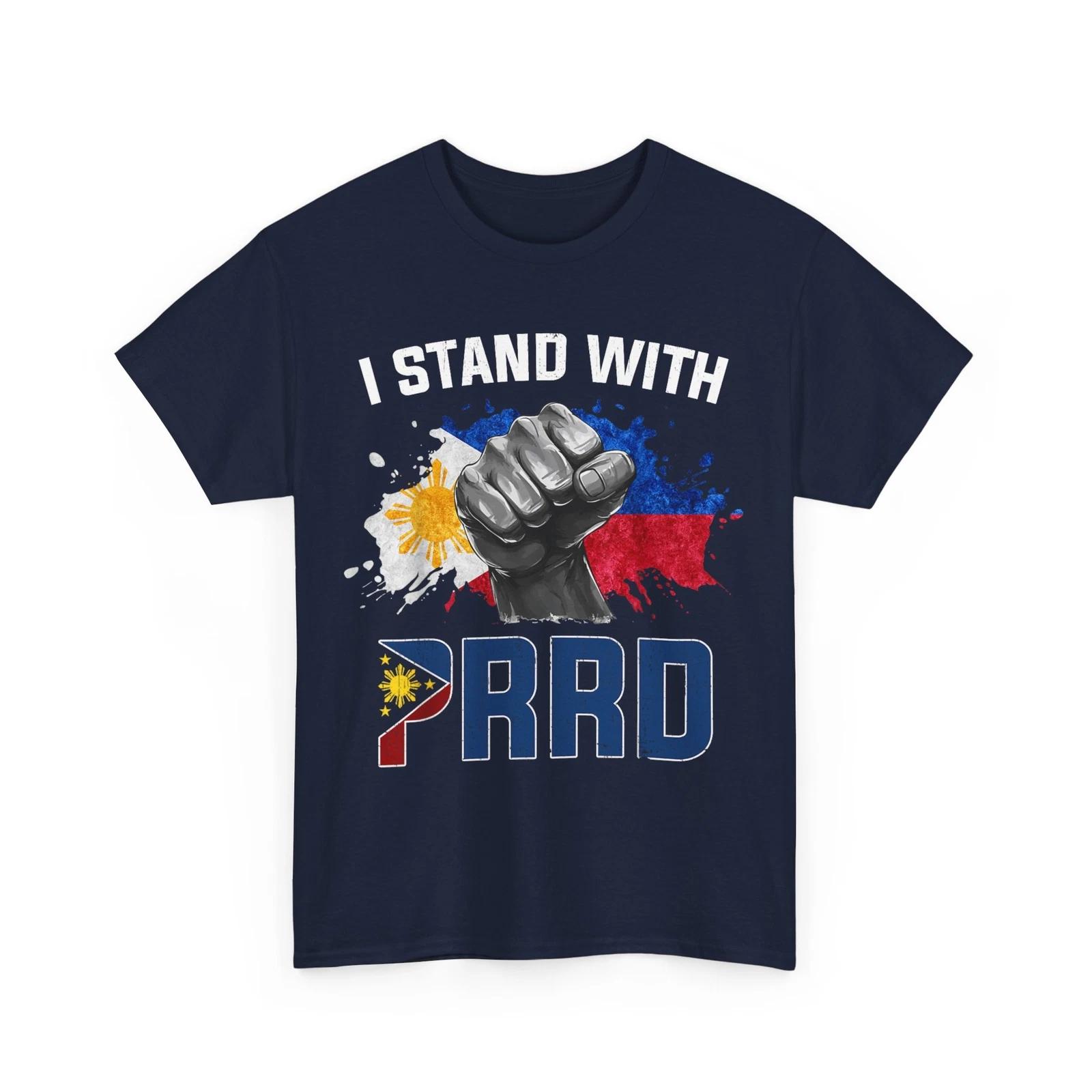 I Stand with PRRD Shirt, Rodrigo Digong Duterte Philippines Flag Shirt L
