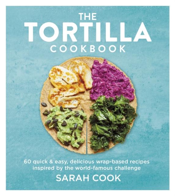 The The Tortilla Cookbook Book