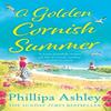 A Golden Cornish Summer by Phillipa Ashley Paperback Book 9780008494292