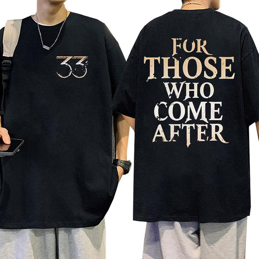Esquie Clair Obscur Expedition 33 for Those Who Come  Game T Shirts Men's Casual Vintage Aesthetic Cotton T-Shirt Tops