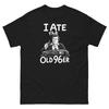 I Ate The Old 96er Steak Great Outdoors Graphic T Shirt Classic Tee